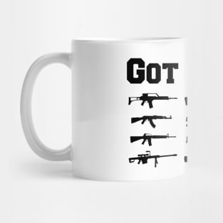 Gun - Got Guns? Mug